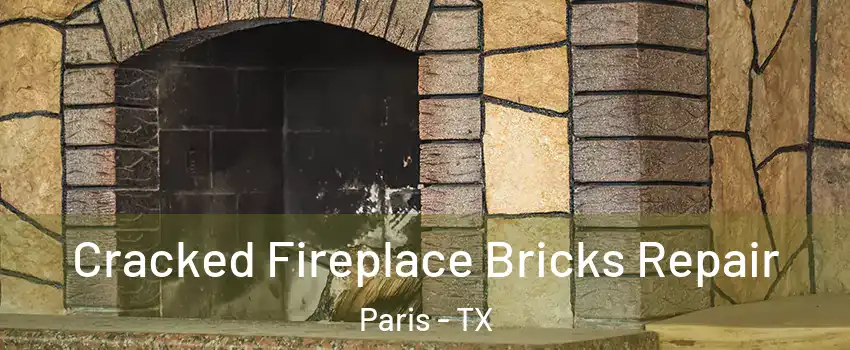  Cracked Fireplace Bricks Repair Paris - TX